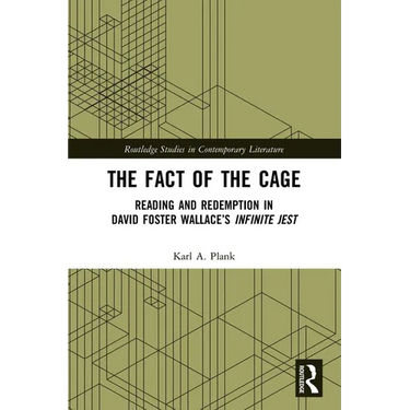 The Fact of the Cage: Reading and Redemption In David Foster Wallace's "Infinite Jest"