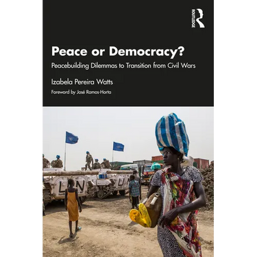 Peace or Democracy?: Peacebuilding Dilemmas to Transition from Civil Wars