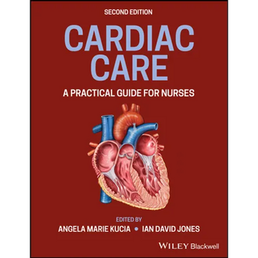 Cardiac Care: A Practical Guide for Nurses