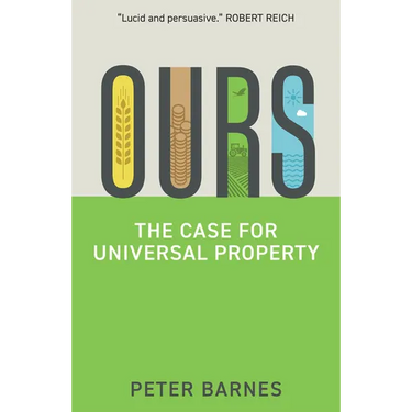 Ours: The Case for Universal Property