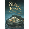 Sea of Roses: Pirate Romance Duology: Book 1