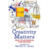 Creativity Matters: Find Your Passion for Writing