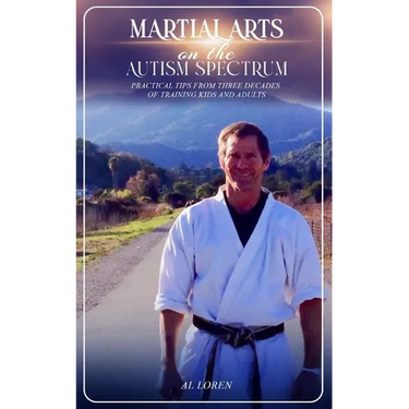 Martial Arts on the Autism Spectrum: Practical Tips from Three Decades of Training Kids and Adults