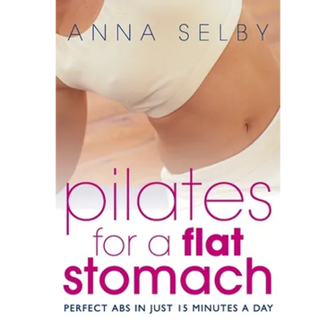 Pilates for a Flat Stomach: Core Strength in Just 15 Minutes a Day