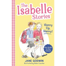 The Isabelle Stories: Volume 2: Hurry Up, Harry!