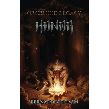 Orcblood Legacy: Honor