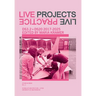 Live Projects - Live Practice