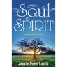 Soul and Spirit: Finding Freedom in Christ