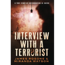 Interview with a Terrorist