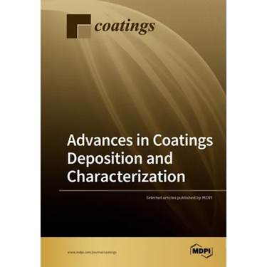Advances in Coatings Deposition and Characterization