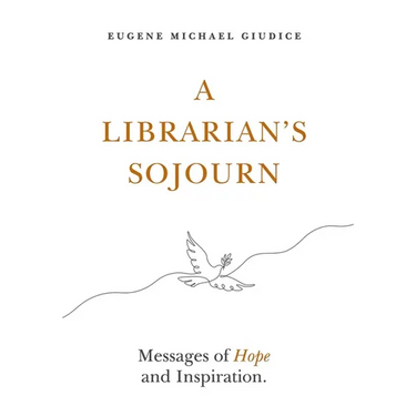 A Librarian's Sojourn: Messages of Hope and Inspiration