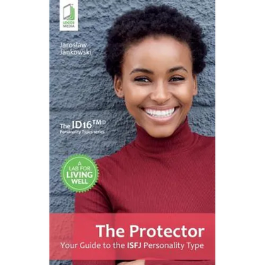 The Protector: Your Guide to the ISFJ Personality Type