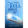 Power Tools for Power Kids: Unleash your Super Powers