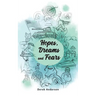 Hopes, Dreams and Fears