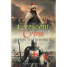 The Crescent and the Cross: Or to Die with Honor