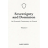 Sovereignty And Dominion: An Economic Commentary on Genesis, Volume 2
