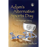 Adam's Alternative Sports Day: An Asperger Story