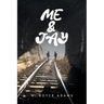 Me & Jay
