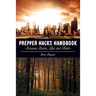 Prepper Hacks Handbook: Survival Hacks, Tips and Tricks