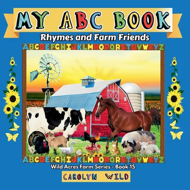 My ABC Book: Rhymes and Farm Friends