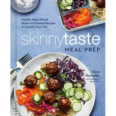 Skinnytaste Meal Prep: Healthy Make-Ahead Meals and Freezer Recipes to Simplify Your Life: A Cookbook