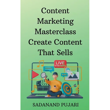 Content Marketing Masterclass Create Content That Sells