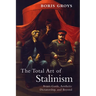 The Total Art of Stalinism: Avant-Garde, Aesthetic Dictatorship, and Beyond