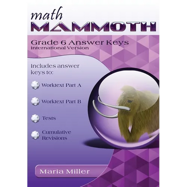Math Mammoth Grade 6 Answer Keys, International Version