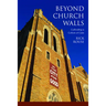 Beyond Church Walls: Cultivating a Culture of Care