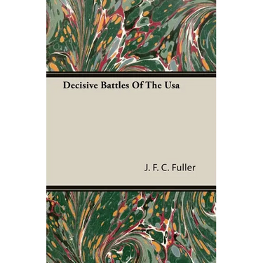 Decisive Battles Of The Usa