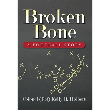 Broken Bone: A Football Story