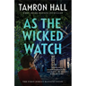 As the Wicked Watch: The First Jordan Manning Novel
