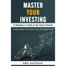 Master Your Investing A Beginners Guide to the Stock Market