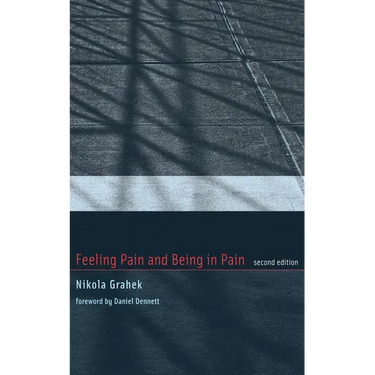 Feeling Pain and Being in Pain, second edition