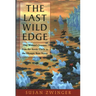 Last Wild Edge