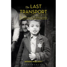 The Last Transport: The Holocaust in the Eastern Aegean