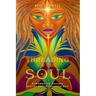 Threading of the Soul: ReMembering Oneness and the Multidimensional Self