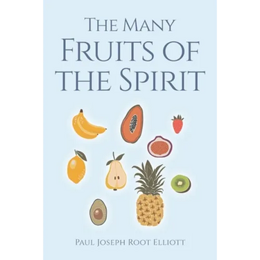 The Many Fruits of the Spirit