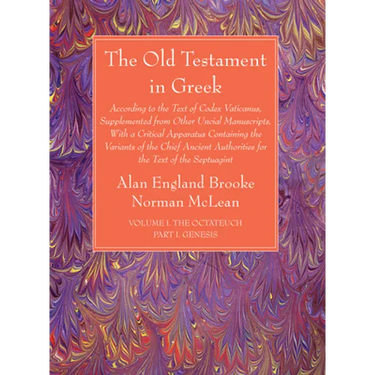 The Old Testament in Greek, Volume I The Octateuch, Part I Genesis