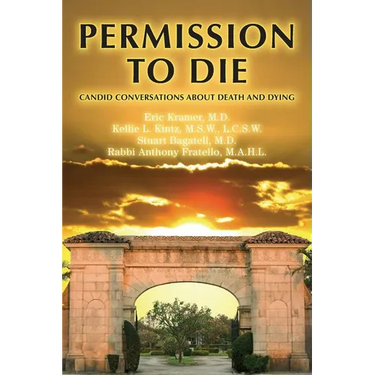 Permission To Die: Candid Conversations About Death And Dying
