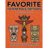Favorite Totem Pole Tattoos Coloring Book