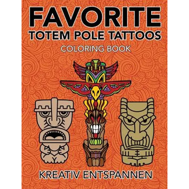 Favorite Totem Pole Tattoos Coloring Book