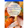 Advancing Inclusive Excellence in Higher Education: Practical Approaches to Promotingdiversity, Equity, Inclusion, and Belonging