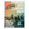 Standing with Standing Rock: Voices from the #Nodapl Movement