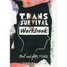 Trans Survival Workbook