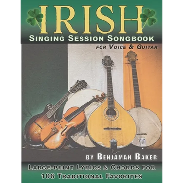 Irish Singing Session Songbook for Voice and Guitar: Large-print Lyrics and Chords for 106 Traditional Favorites