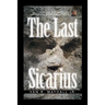 The Last Sicarius