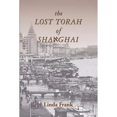 The Lost Torah of Shanghai
