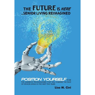 The Future Is Here: Senior Living Reimagined