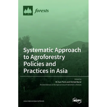 Systematic Approach to Agroforestry Policies and Practices in Asia